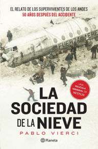 Title: La sociedad de la nieve, Author: Pablo Vierci