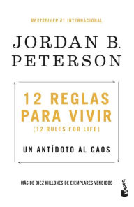 Title: 12 reglas para vivir (Spanish Edition), Author: Jordan B. Peterson