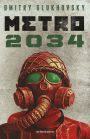 Metro 2034 (Novela / A Novel) (Metro 2033, 2)
