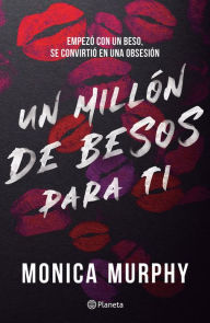 Title: Lancaster 2. Un millón de besos para ti, Author: Monica Murphy