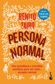 Title: Persona normal (Español neutro), Author: Benito Taibo