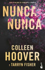 Nunca, nunca: Una novela romántica de suspenso (La trilogía completa) / Never Never: A Romantic Suspense Novel of Love and Fate (The Complete Trilogy)