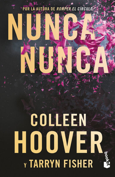 Nunca, nunca: Una novela rom ntica de suspenso (La trilog A completa) / Never Never: Romantic Suspense Novel of Love and Fate (The Complete Trilogy)