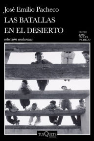 Title: Las batallas en el desierto, Author: José Emilio Pacheco