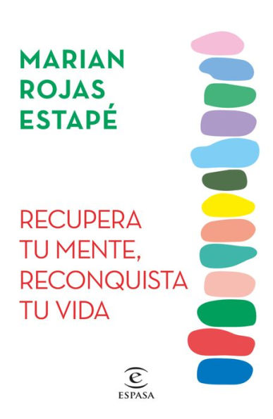 Recupera tu mente, reconquista tu vida / Recover Your Mind, Reconquer Your Life