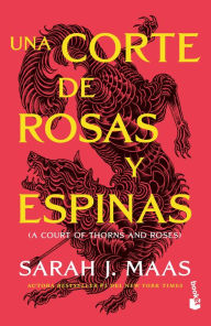 Title: Una corte de rosas y espinas 1 / A Court of Thorns and Roses 1, Author: Sarah J. Maas