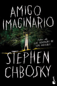 Title: Amigo Imaginario / Imaginary Friend, Author: Stephen Chbosky