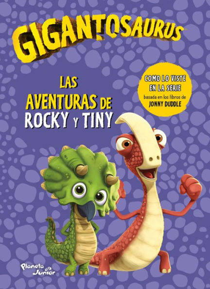 Gigantosaurus: Las aventuras de Rocky y Tiny / Gigantosaurus: The Adventures of Rocky and Tiny