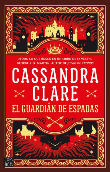 Castellane 1. El guardian de espadas (Edición mexicana): Las crónicas de Castelana