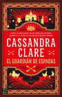 Castellane 1. El guardian de espadas (Edición mexicana): Las crónicas de Castelana