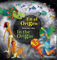 Title: En el origen (Edición bilingüe) / In the origin (Bilingual Edition), Author: Juan Colsa