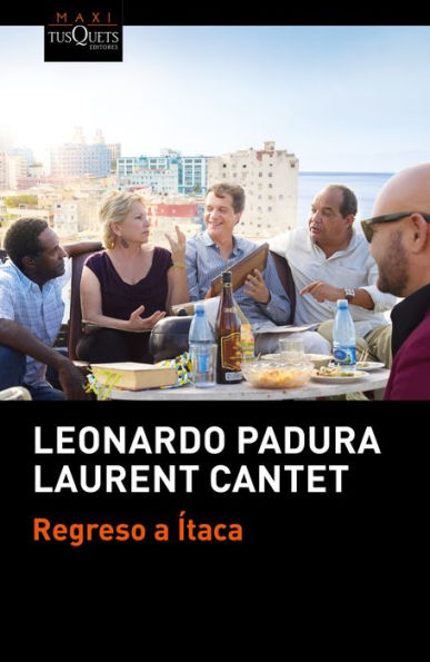 Regreso a Ítaca (Edición de la Película Retour à Ithaque) / Return to Ithaca (Movie Tie-In)
