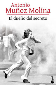 Title: El due o del secreto (Novela), Author: Antonio Mu oz Molina