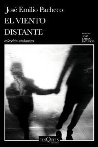 Title: El viento distante y otros relatos, Author: José Emilio Pacheco