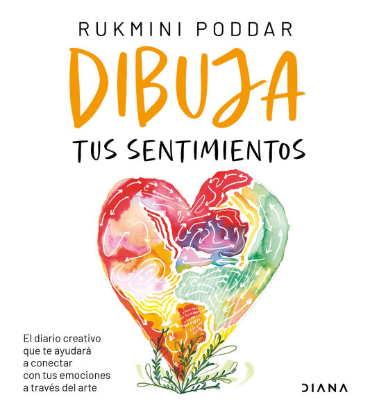 Dibuja tus sentimientos: El diario creativo que te ayudará a conectar con tus emociones a través del arte / Draw Your Feelings