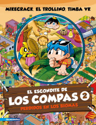 Title: El escondite de Los Compas 2: Perdidos en los biomas / The Hiding Place of Los Compas 2: Lost in the Biomes, Author: Mikecrack