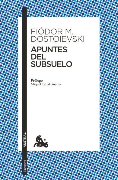Apuntes del subsuelo (Novela) / Notes from Underground (A Novel)