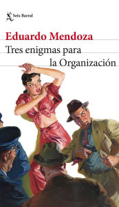 Title: Tres enigmas para la Organización, Author: Eduardo Mendoza