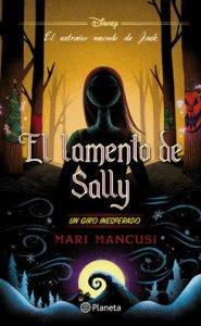 Title: El Lamento de Sally: Un Giro Inesperado / Sally's Lament (El Extraï¿½o Mundo de Jack), Author: Mari Mancusi