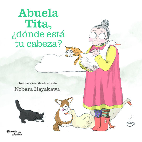 Abuela Tita, d nde est tu cabeza? / Grandma Tita, Where's Your Head?