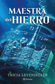 Title: Forjadora de espadas nº 02 Maestra del hierro (Edición mexicana), Author: Tricia Levenseller