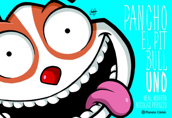 Pancho el Pitbull 1 (Cómic) / Pancho the Pitbull 1 (Comic Book)