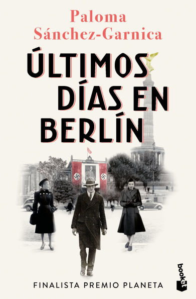 Últimos días en Berlín (Novela histórica) / Last Days in Berlin (A Historical Novel)