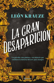 Title: La gran desaparición, Author: León Krauze