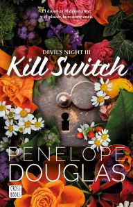 Title: Kill Switch (Devil's Night 3), Author: Penelope Douglas
