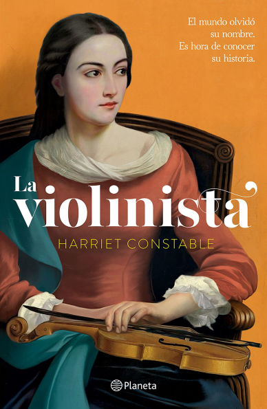 La violinista: El mundo olvidó su nombre. Es hora de conocer su historia (Novela histórica) / The Instrumentalist (A Historical Novel)