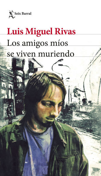 Los amigos míos se viven muriendo (Relatos) / My Friends Keep Dying (Short Stories)
