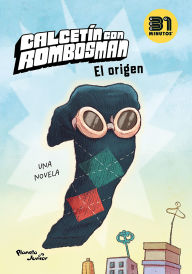 Title: Calcetín con rombos man: el origen (Edición mexicana), Author: 31 minutos