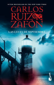 Title: Las Luces de Septiembre / The Watcher in the Shadows (Trilogía de la Niebla 3), Author: Calos Ruiz Zafón