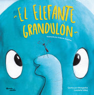 Title: El elefante grandulón / The Big Elephant, Author: Margarita Londoño