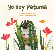 Title: Yo soy Petunia / I Am Petunia, Author: Daniela López Casenave