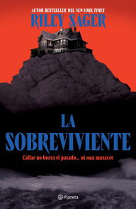 Title: La Sobreviviente: Callar no borra el pasado... ni una masacre / Final Girls, Author: Riley Sager