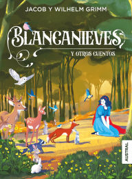 Title: Blancanieves y otros cuentos / Snow White and Other Fairy Tales, Author: Hermanos Grimm