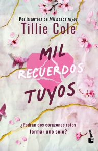 Title: Mil recuerdos tuyos / A Thousand Broken Pieces (Besos 2), Author: Tillie Cole
