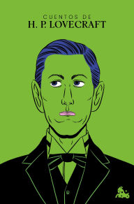 Title: Cuentos de H. P. Lovecraft / H. P. Lovecraft Short Stories, Author: H. P. Lovecraft