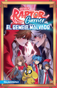 Title: Escuela RaptorGamer 2: El gemelo malvado (Cómic) / RaptorGamer School 2: The Evil Twin (Comic Book), Author: Raptor Gamer