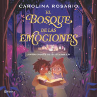 Title: El Bosque de las emociones / The Forest of Emotions, Author: Carolina Rosario