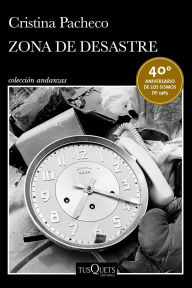 Title: Zona de desastre, Author: Cristina Pacheco