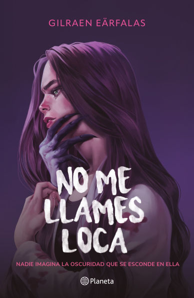 No Me llames loca (Novela) / Don't Call Crazy (A Novel)