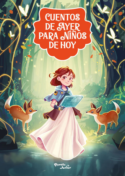 Cuentos de ayer para niños de hoy 1: Una reinterpretación moderna de los cuentos clásicos / Tales from Yesteryear for Children of Today 1: A Modern-Day Retelling of Classic Tales