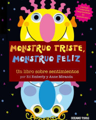 Title: Monstruo triste, Monstruo feliz, Author: Anne Miranda