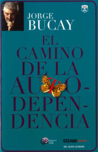 Title: El camino de la autodependencia, Author: Jorge Bucay