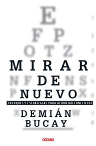 Title: Mirar de nuevo.: Enfoques y estrategias para afrontar conflictos, Author: 