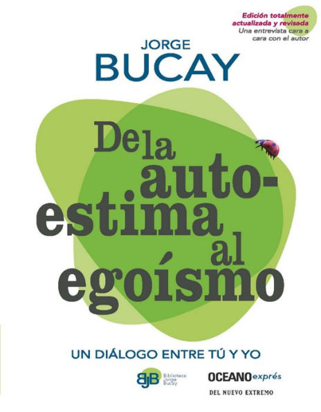 De la autoestima al egoísmo: un diálogo entre tú y yo (Versión Hispanoamericana)