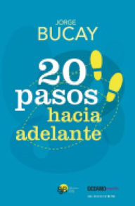 Title: 20 pasos hacia adelante (Versión Hispanoamericana), Author: Jorge Bucay