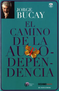 Title: El camino de la autodependencia, Author: Jorge Bucay